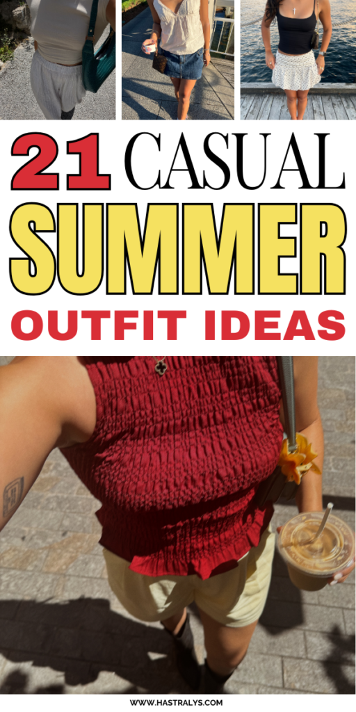 Pinterest pin for 21 Casual Summer Outfit Ideas You’ll Love Wearing All Season.