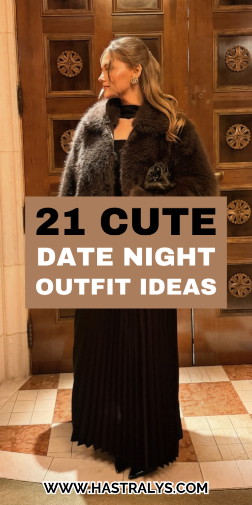 Pinterest pin for 21 Cute Date Night Outfit Ideas To Impress Your Partner.