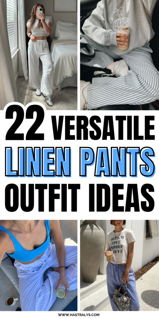 Pinterest pin for 22 Versatile Linen Pants Outfit Ideas You Can Wear Everywhere.
