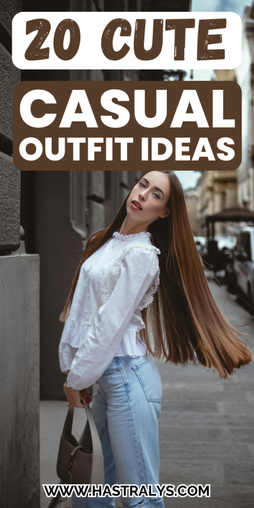 Pinterest pin for 20 Cute Casual Outfit Ideas When You Don’t Know What To Wear.