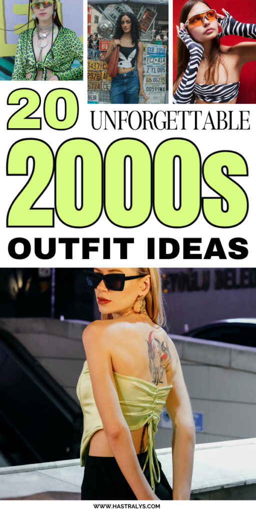 Pinterest pin for 20 Unforgettable 2000s Outfit Ideas For The Perfect Throwback Look.