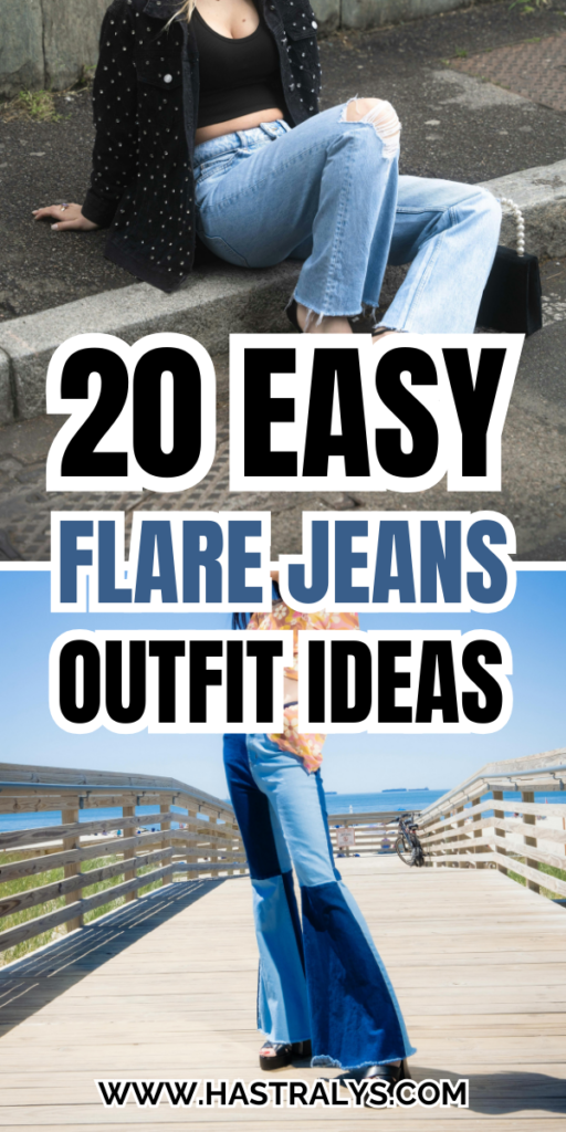 Pinterest pin for 20 Easy Flare Jeans Outfit Ideas That Always Work.