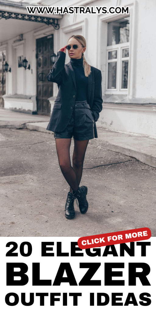Pinterest pin for 20 Elegant Blazer Outfit Ideas For A Timeless Look.