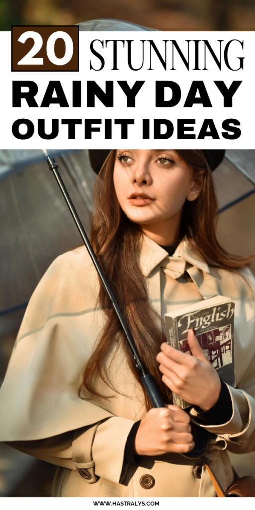 Pinterest pin for 20 Stunning Rainy Day Outfit Ideas To Instantly Lift Your Mood.