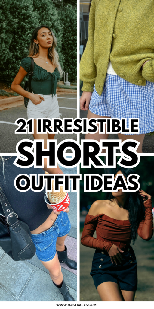 Pinterest pin for 21 Irresistible Shorts Outfit Ideas To Recreate In Minutes.